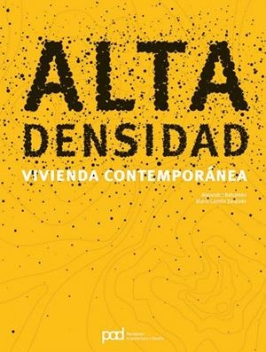 ALTA DENSIDAD.VIVIENDA CONTEMPORANEA | 9788434233621 | BAHAMON/SANJINES | Llibreria Geli - Llibreria Online de Girona - Comprar llibres en català i castellà