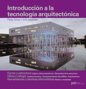 INTRODUCCION A LA TECNOLOGIA ARQUITECTONICA | 9788434233416 | SILVER,PETER/MCLEAN,WILL | Llibreria Geli - Llibreria Online de Girona - Comprar llibres en català i castellà