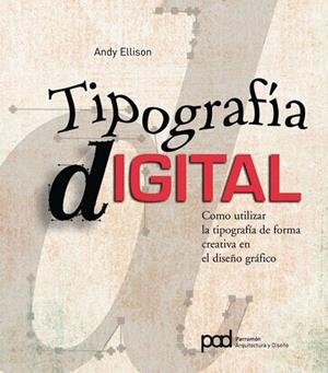 TIPOGRAFIA DIGITAL | 9788434234147 | ELLISON,ANDY | Llibreria Geli - Llibreria Online de Girona - Comprar llibres en català i castellà
