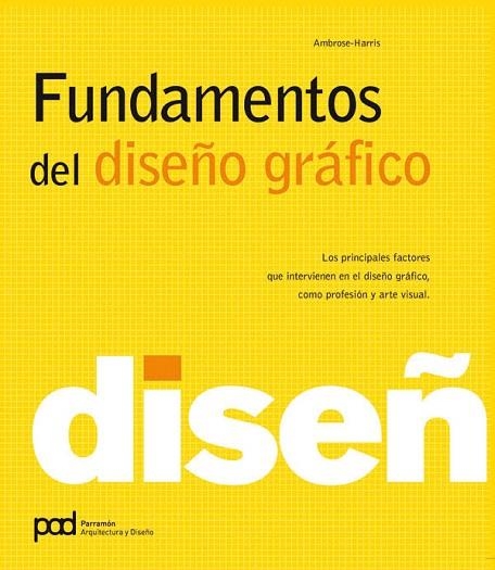 FUNDAMENTOS DEL DISEÑO GRAFICO | 9788434235052 | AMBROSE/HARRIS | Libreria Geli - Librería Online de Girona - Comprar libros en catalán y castellano