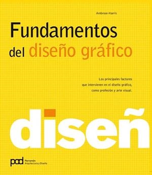 FUNDAMENTOS DEL DISEÑO GRAFICO | 9788434235052 | AMBROSE/HARRIS | Llibreria Geli - Llibreria Online de Girona - Comprar llibres en català i castellà