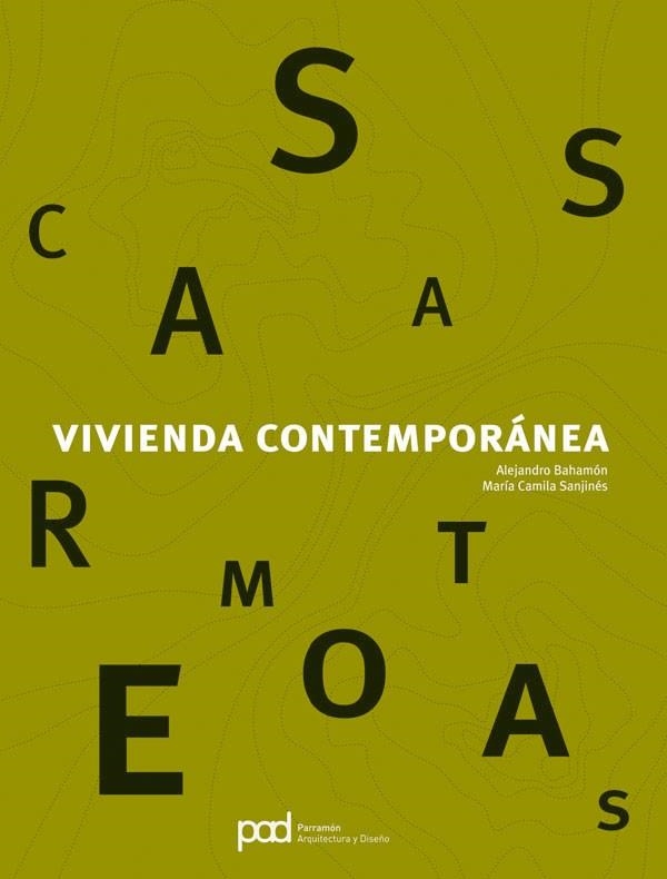 VIVIENDA CONTEMPORANEA | 9788434234505 | BAHAMON,ALEJANDRO/SANJINES,MARIA CAMILA | Llibreria Geli - Llibreria Online de Girona - Comprar llibres en català i castellà