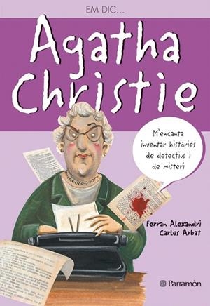AGATHA CHRISTIE (EM DIC...) | 9788434234598 | ALEXANDRI,FERRAN/ARBAT,CARLES | Libreria Geli - Librería Online de Girona - Comprar libros en catalán y castellano