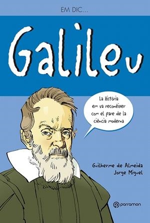 GALILEU (EM DIC...) | 9788434236165 | DE ALMEIDA,CUILHERME/MIGUEL,JORGE | Libreria Geli - Librería Online de Girona - Comprar libros en catalán y castellano
