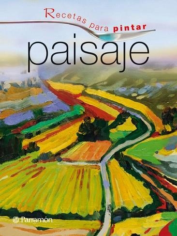 RECETAS PARA PINTAR PAISAJE | 9788434236790 | Llibreria Geli - Llibreria Online de Girona - Comprar llibres en català i castellà