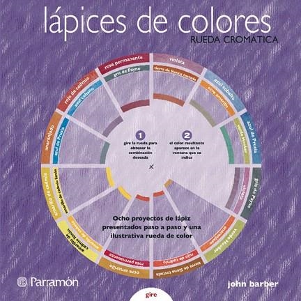 LAPICES DE COLORES. RUEDA CROMATICA | 9788434233522 | BARBER, JOHN | Llibreria Geli - Llibreria Online de Girona - Comprar llibres en català i castellà