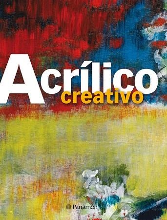 ACRILITO CREATIVO | 9788434234963 | AA.VV | Libreria Geli - Librería Online de Girona - Comprar libros en catalán y castellano