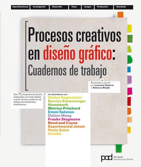 PROCESOS CREATIVOS EN DISEÑO GRAFICO:CUADERNOS DE TRABAJO | 9788434237254 | SAGMEISTER,STEFAN | Llibreria Geli - Llibreria Online de Girona - Comprar llibres en català i castellà