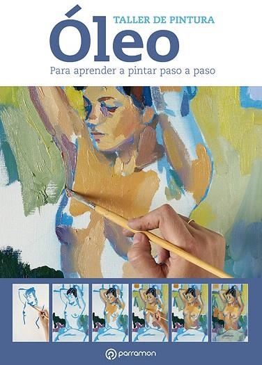 OLEO.PARA APRENDER A PINTAR PASO A PASO | 9788434237605 | Libreria Geli - Librería Online de Girona - Comprar libros en catalán y castellano