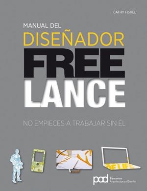 MANUAL DEL DISEÑADOR FREELANCE | 9788434237629 | FISHEL,C | Libreria Geli - Librería Online de Girona - Comprar libros en catalán y castellano