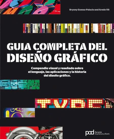 GUIA COMPLETA DEL DISEÑO GRAFICO.COMPENDIO VISUAL... | 9788434237742 | GOMEZ PALACIO,BRYONY | Libreria Geli - Librería Online de Girona - Comprar libros en catalán y castellano