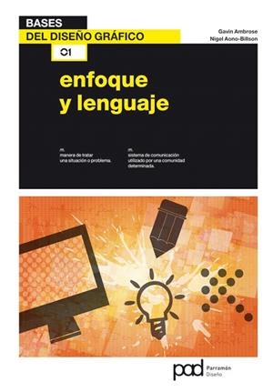 ENFOQUE Y LENGUAJE | 9788434237919 | AMBROSE,GAVIN/AONO-BILLSON,NIGEL | Libreria Geli - Librería Online de Girona - Comprar libros en catalán y castellano