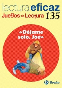 DEJAME SOLO,JOE.LECTURA EFICAZ-135 (JUEGOS DE LECTURA) | 9788421660454 | A.A.V.V. | Llibreria Geli - Llibreria Online de Girona - Comprar llibres en català i castellà