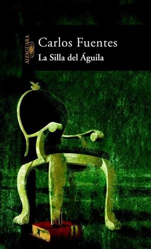 LA SILLA DEL AGUILA | 9788420466668 | FUENTES,CARLOS | Libreria Geli - Librería Online de Girona - Comprar libros en catalán y castellano