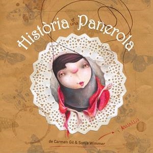 HISTORIA D'UNA PANEROLA | 9788415241744 | GIL MARTINEZ,CARMEN | Libreria Geli - Librería Online de Girona - Comprar libros en catalán y castellano