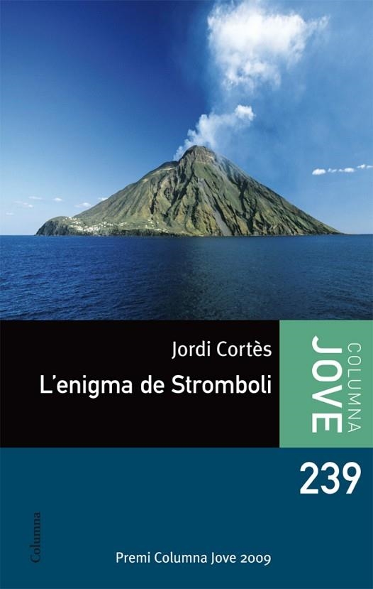 L'ENIGMA DE STROMBOLI | 9788499327532 | CORTES,JORDI | Libreria Geli - Librería Online de Girona - Comprar libros en catalán y castellano