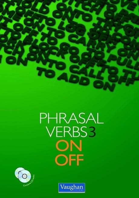 THE PHRASAL VERB 3, ON & OFF | 9788492879069 | LENNARD, MICHAEL | Llibreria Geli - Llibreria Online de Girona - Comprar llibres en català i castellà