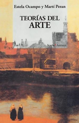 TEORIAS DEL ARTE | 9788474261738 | OCAMPO,ESTELA/PERAN,MARTI | Llibreria Geli - Llibreria Online de Girona - Comprar llibres en català i castellà