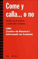 COME Y CALLA...O NO | 9788474264715 | Libreria Geli - Librería Online de Girona - Comprar libros en catalán y castellano
