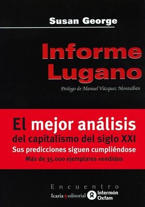 INFORME LUGANO | 9788474264838 | GEORGE,SUSAN | Libreria Geli - Librería Online de Girona - Comprar libros en catalán y castellano