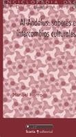 AL-ANDALUS:SABERES E INTERCAMBIOS CULTURALES | 9788474265286 | FIERRO,MARIBEL | Libreria Geli - Librería Online de Girona - Comprar libros en catalán y castellano