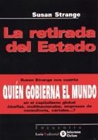 LA RETIRADA DEL ESTADO | 9788474265422 | STRANGE,SUSAN | Libreria Geli - Librería Online de Girona - Comprar libros en catalán y castellano