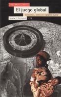 EL JUEGO GLOBAL,MALDESARROLLO Y POBREZA EN EL CAPI | 9788474264944 | TORTOSA,JOSE MARIA | Libreria Geli - Librería Online de Girona - Comprar libros en catalán y castellano