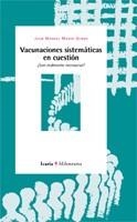 VACUNACIONES SISTEMATICAS EN CUESTION | 9788474267167 | MARIN OLMOS,JUAN MANUEL | Libreria Geli - Librería Online de Girona - Comprar libros en catalán y castellano