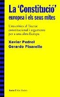 LA CONSTITUCIO EUROPEA I ELS SEUS MITES | 9788474267723 | PEDROL,XAVIER/PISARELLO,GERARDO | Libreria Geli - Librería Online de Girona - Comprar libros en catalán y castellano