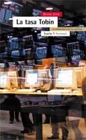 LA TASA TOBIN.LA SOLIDARIDAD ENTRE LAS NACIONES | 9788474267747 | JETIN,BRUNO | Llibreria Geli - Llibreria Online de Girona - Comprar llibres en català i castellà