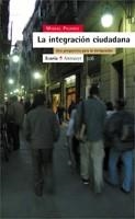 LA INTEGRACION CIUDADANA.UNA PERSPECTIVA PARA LA INMIGRACION | 9788474267778 | PAJARES,MIGUEL | Llibreria Geli - Llibreria Online de Girona - Comprar llibres en català i castellà