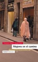 MUJERES EN EL CAMINO | 9788474267860 | CHECA Y OLMOS,FRANCISCO | Llibreria Geli - Llibreria Online de Girona - Comprar llibres en català i castellà