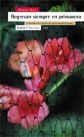REGRESAN SIEMPRE EN PRIMAVERA | 9788474267938 | WOLF,MARIBEL | Llibreria Geli - Llibreria Online de Girona - Comprar llibres en català i castellà
