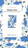 DIALOGOS VITALES.ITINERARIOS INTERIORES FEMENINOS Y MASCULIN | 9788474267952 | VIDAL,ANA MARIA | Libreria Geli - Librería Online de Girona - Comprar libros en catalán y castellano