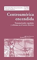 CENTROAMERICA ENCENDIDA | 9788474268041 | PAZ.M.J./GONZALEZ,S./SANBRIA,A. | Libreria Geli - Librería Online de Girona - Comprar libros en catalán y castellano