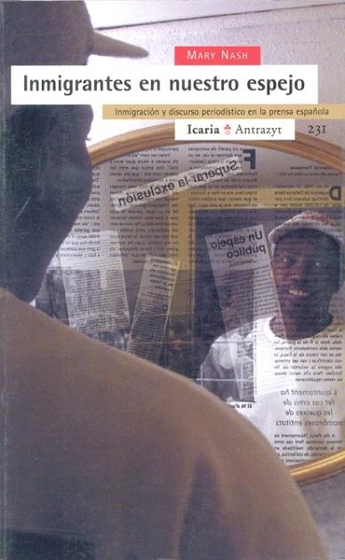 INMIGRANTES EN NUESTRO ESPEJO | 9788474268263 | NASH,MARY | Libreria Geli - Librería Online de Girona - Comprar libros en catalán y castellano