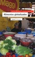 ALIMENTOS GLOBALIZADOS | 9788474268386 | MONTAGUT,XAVIER/DOGLIOTTI,FABRIZIO | Libreria Geli - Librería Online de Girona - Comprar libros en catalán y castellano