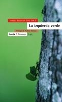 LA IZQUIERDA VERDE | 9788474268577 | Llibreria Geli - Llibreria Online de Girona - Comprar llibres en català i castellà