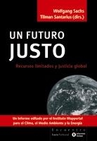 UN FUTURO JUSTO | 9788474269512 | SACHS,WOLFGANG(DIR.) | Libreria Geli - Librería Online de Girona - Comprar libros en catalán y castellano