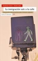 LA INMIGRACION SALE A LA CALLE | 9788498880007 | CHECA OLMOS,FRANCISCO | Libreria Geli - Librería Online de Girona - Comprar libros en catalán y castellano