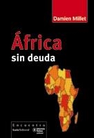 AFRICA SIN DEUDA | 9788474269994 | MILLET,DANIEL | Libreria Geli - Librería Online de Girona - Comprar libros en catalán y castellano
