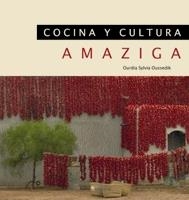COCINA Y CULTURA AMAZIGA | 9788474269543 | SYLVIA OUSSEDIK,OURDIA | Libreria Geli - Librería Online de Girona - Comprar libros en catalán y castellano