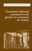 ECONOMIA INFORMAL Y PERSPECTIVA DE GENERO EN CONTEXTOS | 9788498881233 | A.A.D.D. | Libreria Geli - Librería Online de Girona - Comprar libros en catalán y castellano