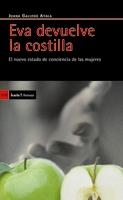 EVA DEVUELVE LA COSTILLA.EL NUEVO ESTADO DE CONCIENCIA DE LA | 9788498882032 | GALLEGO AYALA,JUANA | Llibreria Geli - Llibreria Online de Girona - Comprar llibres en català i castellà