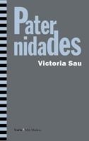 PATERNIDADES | 9788498881493 | SAU,VICTORIA | Llibreria Geli - Llibreria Online de Girona - Comprar llibres en català i castellà