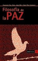 FILOSOFIA DE LA PAZ | 9788498882193 | FERNANDEZ BUEY,FRANCISCO/MIR,JORDI/PRAT,E | Libreria Geli - Librería Online de Girona - Comprar libros en catalán y castellano