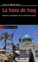 LA HORA DE IRAQ.OPCIONES ESTRATEGICAS DE LA RESISTENCIA IRAQ | 9788498882407 | AL MAANI,JALED | Llibreria Geli - Llibreria Online de Girona - Comprar llibres en català i castellà