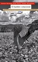EL HAMBRE ESTACIONAL.LA LUCHA SILENCIOSA POR LOS ALIMENTOS.. | 9788498880304 | DEVEREUX,STEPHEN | Llibreria Geli - Llibreria Online de Girona - Comprar llibres en català i castellà