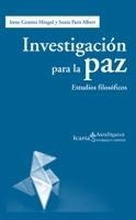 INVESTIGACION PARA LA PAZ.ESTUDIOS FILOSOFICOS | 9788498882766 | A.A.D.D. | Llibreria Geli - Llibreria Online de Girona - Comprar llibres en català i castellà