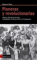 PIONERAS Y REVOLUCIONARIAS | 9788498882896 | VEGA,EULÀLIA | Llibreria Geli - Llibreria Online de Girona - Comprar llibres en català i castellà